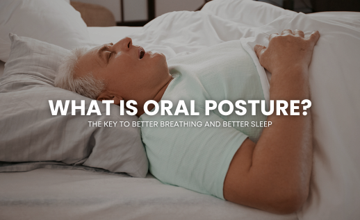 What is Oral Posture