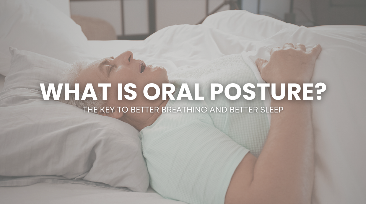 What is Oral Posture